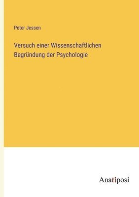 bokomslag Versuch einer Wissenschaftlichen Begrndung der Psychologie