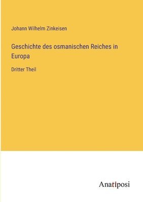 Geschichte des osmanischen Reiches in Europa 1