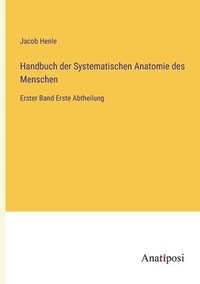 bokomslag Handbuch der Systematischen Anatomie des Menschen