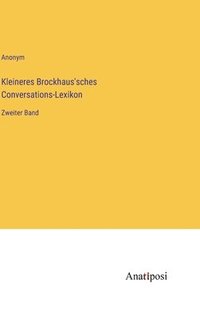 bokomslag Kleineres Brockhaus'sches Conversations-Lexikon: Zweiter Band