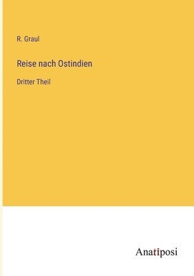 Reise nach Ostindien 1