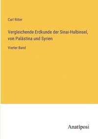 bokomslag Vergleichende Erdkunde der Sinai-Halbinsel, von Palstina und Syrien