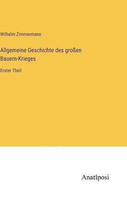 bokomslag Allgemeine Geschichte des groen Bauern-Krieges