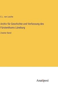 bokomslag Archiv fr Geschichte und Verfassung des Frstenthums Lneburg