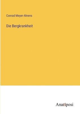 Die Bergkrankheit 1