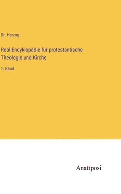 Herzog, Dr. Herzog - Real-Encyklopädie für protestantische Theologie und Kirche, Inbunden