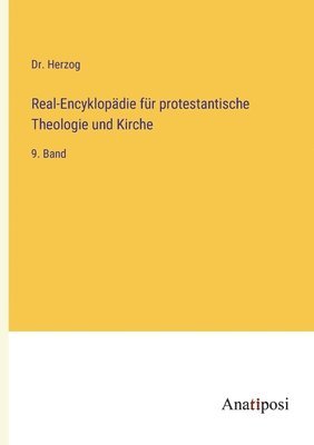 bokomslag Real-Encyklopädie für protestantische Theologie und Kirche: 9. Band