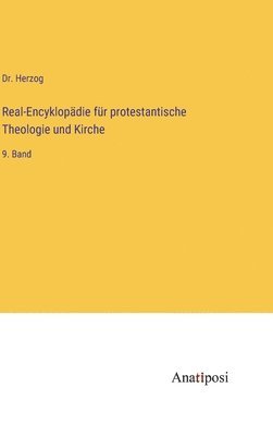 bokomslag Real-Encyklopädie für protestantische Theologie und Kirche: 9. Band