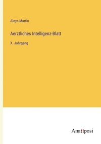 bokomslag Aerztliches Intelligenz-Blatt