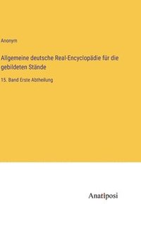 bokomslag Allgemeine deutsche Real-Encyclopdie fr die gebildeten Stnde