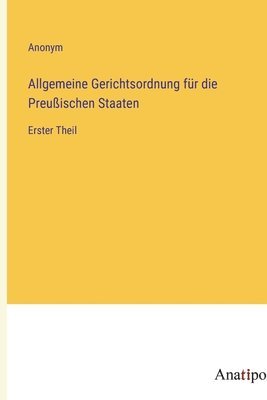 bokomslag Allgemeine Gerichtsordnung für die Preußischen Staaten