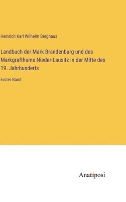 bokomslag Landbuch der Mark Brandenburg und des Markgrafthums Nieder-Lausitz in der Mitte des 19. Jahrhunderts