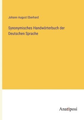 bokomslag Synonymisches Handwrterbuch der Deutschen Sprache