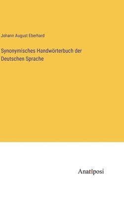 Synonymisches Handwrterbuch der Deutschen Sprache 1
