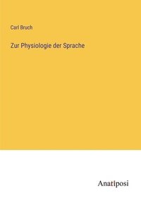 bokomslag Zur Physiologie der Sprache