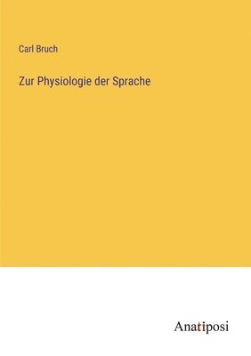 bokomslag Zur Physiologie der Sprache