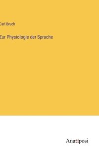 bokomslag Zur Physiologie der Sprache