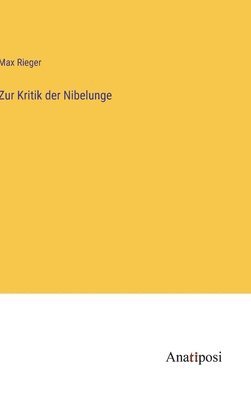 Zur Kritik der Nibelunge 1