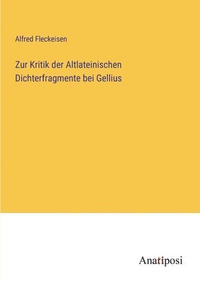 bokomslag Zur Kritik der Altlateinischen Dichterfragmente bei Gellius