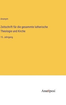 bokomslag Zeitschrift fr die gesammte lutherische Theologie und Kirche