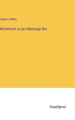 Wrterbuch zu der Nibelunge Not 1