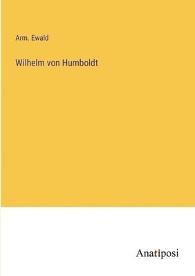 bokomslag Wilhelm von Humboldt