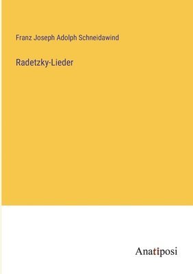 Radetzky-Lieder 1