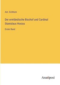 bokomslag Der ermlndische Bischof und Cardinal Stanislaus Hosius