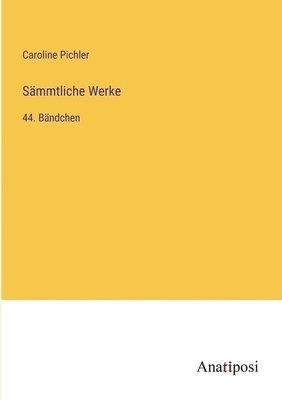 bokomslag Sämmtliche Werke: 44. Bändchen