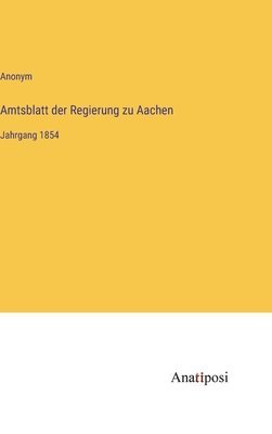 bokomslag Amtsblatt der Regierung zu Aachen