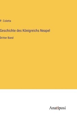 bokomslag Geschichte des Knigreichs Neapel