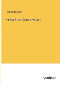 bokomslag Handbuch des Consulatwesens