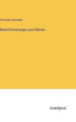 Reise-Erinnerungen aus Sibirien 1