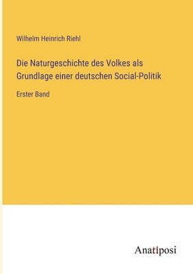 Wilhelm Heinrich Riehl - Naturgeschichte des Volkes als Grundlage einer deutschen Social-Politik, Häftad