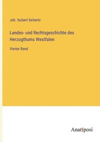 bokomslag Landes- und Rechtsgeschichte des Herzogthums Westfalen