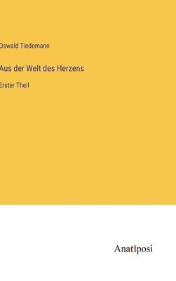 bokomslag Aus der Welt des Herzens