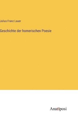 Geschichte der homerischen Poesie 1