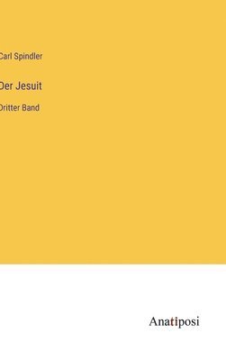 bokomslag Der Jesuit: Dritter Band