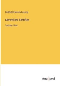 bokomslag Sämmtliche Schriften: Zwölfter Theil