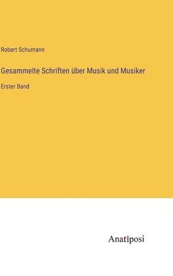 Gesammelte Schriften ber Musik und Musiker 1