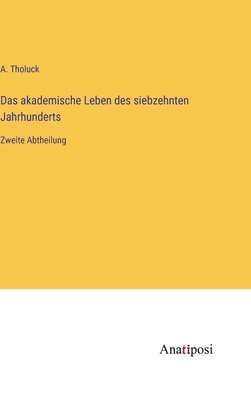 bokomslag akademische Leben des siebzehnten Jahrhunderts