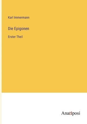 Karl Immermann - Epigonen, Häftad