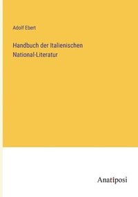bokomslag Handbuch der Italienischen National-Literatur
