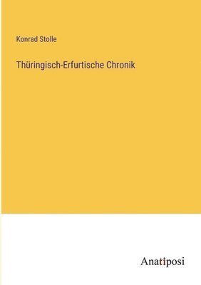 bokomslag Thüringisch-Erfurtische Chronik