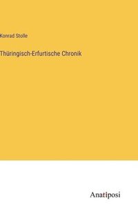 bokomslag Thringisch-Erfurtische Chronik