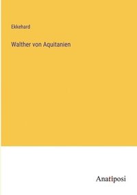 bokomslag Walther von Aquitanien