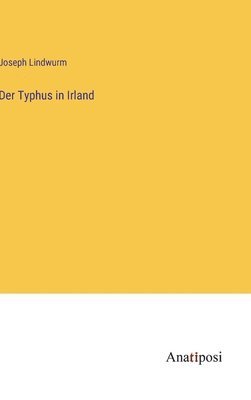 bokomslag Typhus in Irland