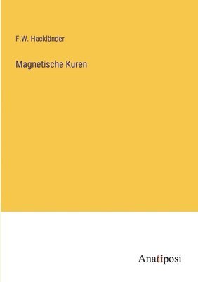 Magnetische Kuren