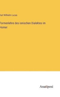 bokomslag Formenlehre des ionischen Dialektes im Homer