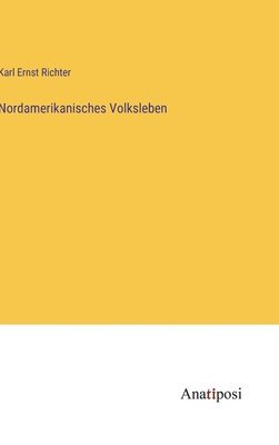 bokomslag Nordamerikanisches Volksleben